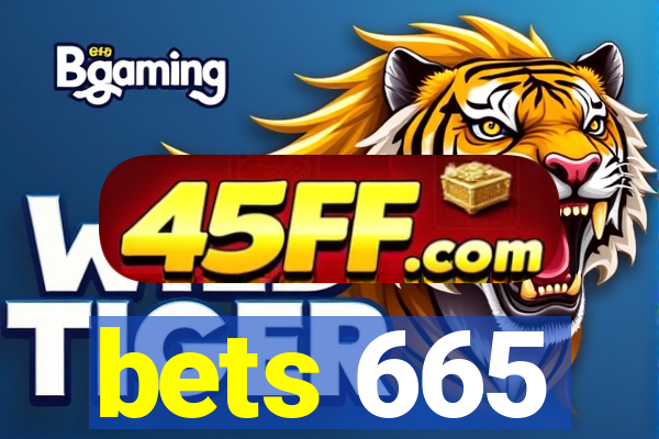 bets 665